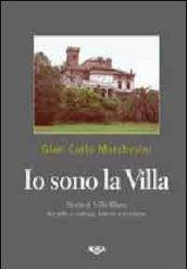 Io sono la villa. Storia della villa Blanc tra arte e natura, trame e contese