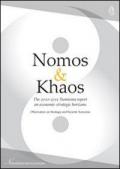 Nomos & khaos. Rapporto Nomisma 2011-2012 sulle prospettive economico-strategiche. Ediz. inglese