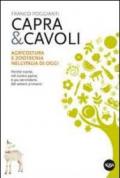 Capra & cavoli. Agricoltura e zootecnica nell'Italia di oggi. Perché niente, nel nostro paese, è più secondario del settore primario