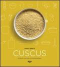 Cuscus. Storia, cultura e gastronomia