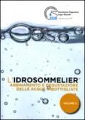 L'idrosommelier. 3.Abbinamento e degustazione delle acque imbottigliate