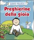 Sono felice! Preghierine della gioia