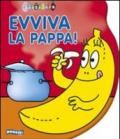 Evviva la pappa!