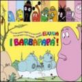 Evviva i Barbapapà! Ediz. illustrata