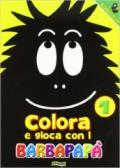 Colora e gioca con i Barbapapà. Vol. 1