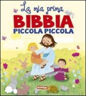 La mia prima Bibbia piccola piccola. Ediz. illustrata