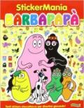 Stickersmania. Barbapapà. Con adesivi