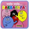 Vola vola... Barbapapà!