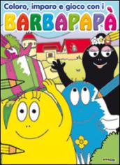 Coloro, imparo e gioco con i Barbapapà. Ediz. illustrata