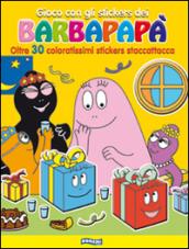 Gioco con gli stickers dei Barbapapà. Oltre 30 coloratissimi stickers staccattacca. Ediz. illustrata