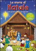 La storia di Natale. Con adesivi. Ediz. illustrata