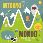 Intorno al mondo. Le stradine. Ediz. illustrata