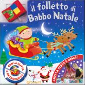 Il folletto di Babbo Natale. Ediz. illustrata. Con gadget