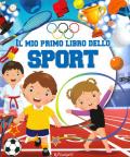 Il mio primo libro dello sport. Ediz. a colori