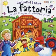 La fattoria. Con oltre 20 sagome e lo scenario per giocare! Costruisci & gioca. Ediz. a colori