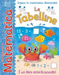 Le tabelline. Giocando con la matematica