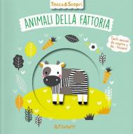 Animali della fattoria. Tocca & scopri. Ediz. a colori