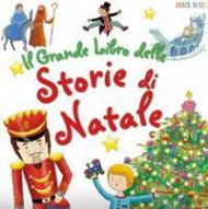 Il grande libro delle storie di Natale. Ediz. a colori