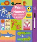 Primi numeri da scrivere e imparare. Ediz. a colori. Con pennarello magico