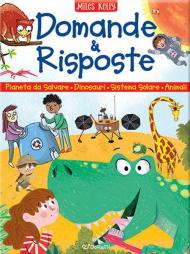 Un pianeta da salvare-Domande e risposte sui dinosauri-Domande e risposte sul sistema solare-Domande e risposte sugli animali. Sono curioso.... Ediz. a colori