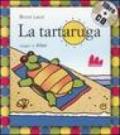 La tartaruga. Ediz. illustrata. Con CD Audio