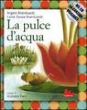 La pulce d'acqua. Ediz. illustrata. Con CD Audio