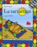 La tartaruga. Ediz. illustrata. Con CD Audio