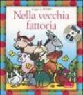 Nella vecchia fattoria. Ediz. illustrata. Con CD Audio