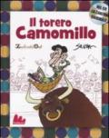 Il torero Camomillo. Con CD Audio
