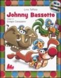 Johnny Bassotto. Ediz. illustrata. Con CD Audio