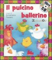 Il pulcino ballerino. Ediz. illustrata. Con CD Audio