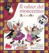 Il valzer del moscerino. Con CD Audio