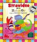 Stravideo per lo Zecchino d'Oro. Con DVD