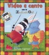 Video e canto con lo Zecchino d'Oro. Con DVD