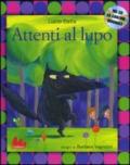 Attenti al lupo. Con CD Audio