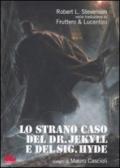 Lo strano caso del Dr. Jekyll e del Sig. Hyde