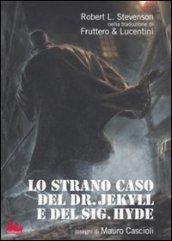 Lo strano caso del Dr. Jekyll e del Sig. Hyde