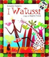 I watussi. Ediz. illustrata. Con CD Audio