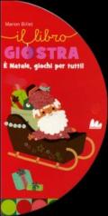 È Natale, giochi per tutti. Ediz. illustrata