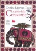 La gioia della creazione. Ediz. italiana e inglese