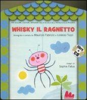 WHISKY IL RAGNETTO + CD AUDIO