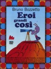 Eroi grandi così. Lilliput 2. DVD. Con libro