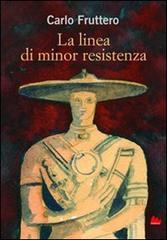 La linea di minor resistenza