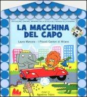 La macchina del capo. Con CD Audio