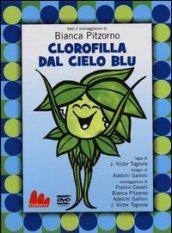 Clorofilla dal cielo blu. DVD. Con libro