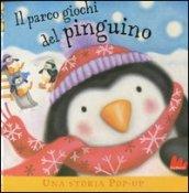 Il parco giochi del pinguino. Libro pop-up