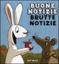 Buone notizie, brutte notizie