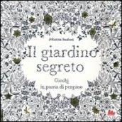 Il giardino segreto. Giochi d'inchiostro in punta di pennino. Ediz. illustrata