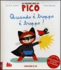 Quando è troppo è troppo! Le grandi idee di Pico. 6.