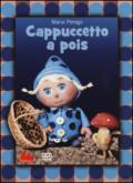 Cappuccetto a pois. DVD. Con libro